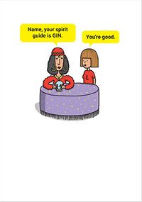 Your Spirit Guide is Gin Personalised Card