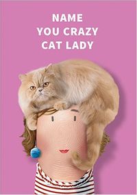 You Crazy Cat Lady Personalised Card