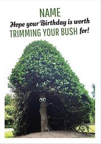 Trimming Your Bush Personalised Card