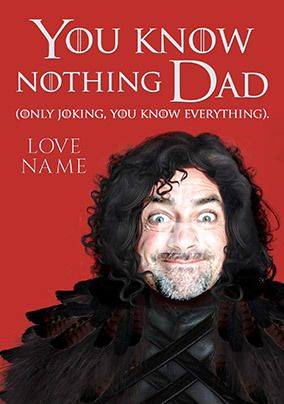 You Know Nothing Dad Photo Card