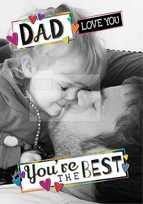 Dad You're The Best Photo Father's Day Card
