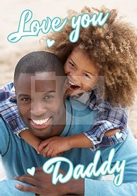 Full Photo Love You Daddy Card