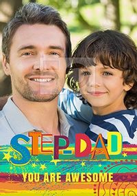 Tap to view Step-Dad You Are Awesome Photo Father's Day Card