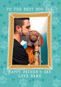 Tap to view The Best Dog Dad Photo Card