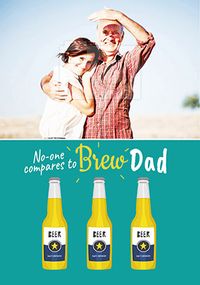 Tap to view No One Compares to Brew Dad Photo Card