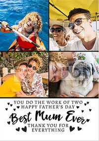 Best Mum Ever 4 photo Father's Day Card