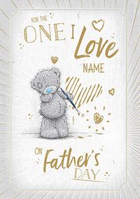 Tap to view One I Love on Father's Day Me To You Card