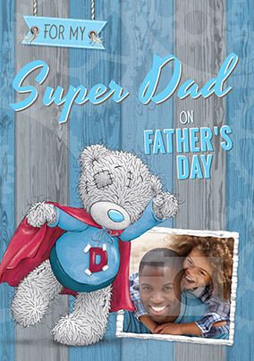 Me To You Super Dad Photo Card