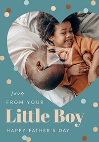 Tap to view From Your Little Boy Heart Father's Day Photo Card