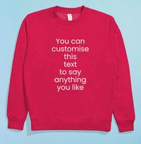 Any Message Personalised Sweatshirt