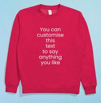 Tap to view Any Message Personalised Sweatshirt