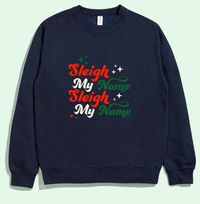 Tap to view Sleigh My Name Christmas Jumper