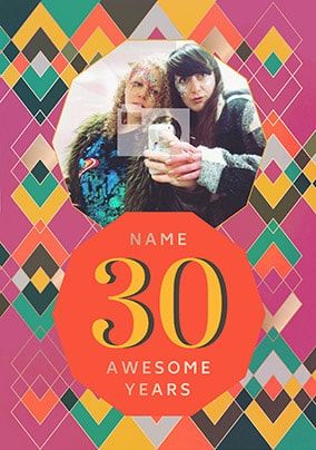 30 Awesome Years Female Photo Card