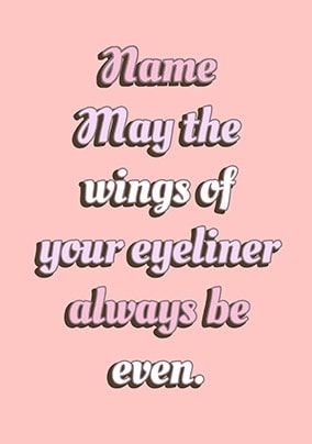 Eyeliner Wings Personalised Card