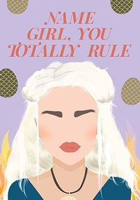Girl You Totally Rule Personalised Card