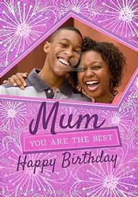 Tap to view Mum You Are the Best Photo Birthday Card
