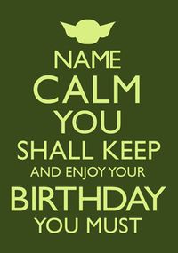 Tap to view Keep Calm Birthday Card - Enjoy Your Birthday You Must
