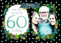 Tap to view Neon Blush - Birthday Card 60 hip hip hooray Photo Upload