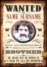Wanted - Brilliant Brother