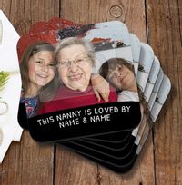 Tap to view This Nanny Is Loved Photo Upload Coaster