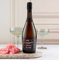Tap to view You Popped Personalised Prosecco
