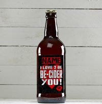 I Love To Be Be-Cider You Personalised Cider - Multi Pack