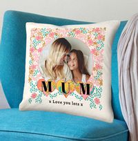 Mum Love You Lots Photo Cushion