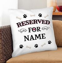 Reserved For Dog Personalised Cushion