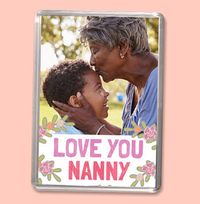 Tap to view Love You Nanny Photo Magnet