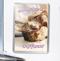 Meow You Furever Photo Magnet - Portrait