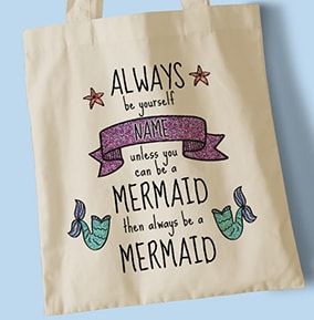 Always be a Mermaid Personalised Tote Bag