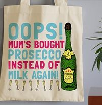 Prosecco Instead of Milk Tote Bag
