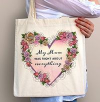 My Mum was Right Personalised Tote Bag