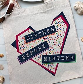 Sisters Before Misters Tote Bag