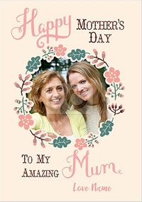 Tap to view Amazing Mum photo upload Floral Wreath Card