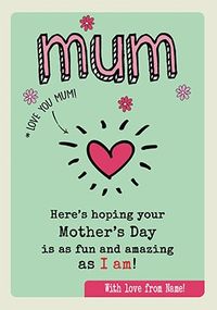 Fun and Amazing like I am personalised Card
