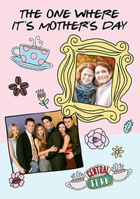 The One Where It's Mother's Day Photo Cards