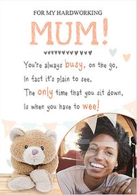 Hardworking Mum Photo Mother's Day Card