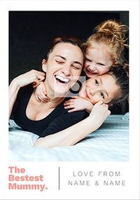 Tap to view The Bestest Mummy Photo Mother's Day Card