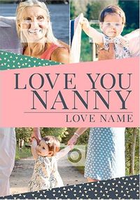 Tap to view Love You Nanny Multi Photo Card