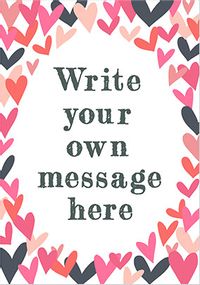 Tap to view Write Your Own Message Personalised Hearts Card