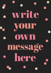 Tap to view Write Your Own Message Shine Bright Personalised Card