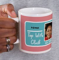 Top Wife Club Photo Mug