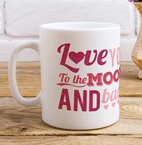 Tap to view To The Moon & Back Photo Mug
