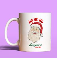 Tap to view Ho Ho Ho Sleighin' It Mug