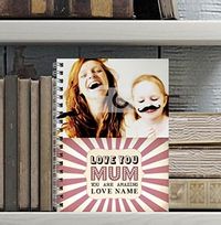 Big Top Love You Mum Notebook