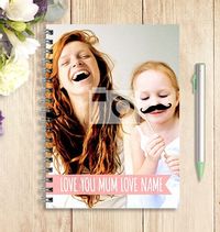 Happy Days Love You Mum Notebook