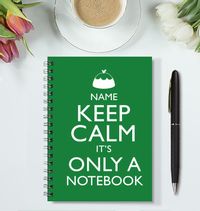 Keep Calm Only A Notebook