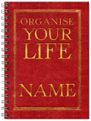 Organise Your Life Notebook