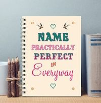 Perfect In Every Way Personalised Notebook